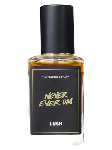 Never Ever Om Lush