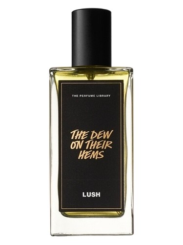 The Dew On Their Hems Lush